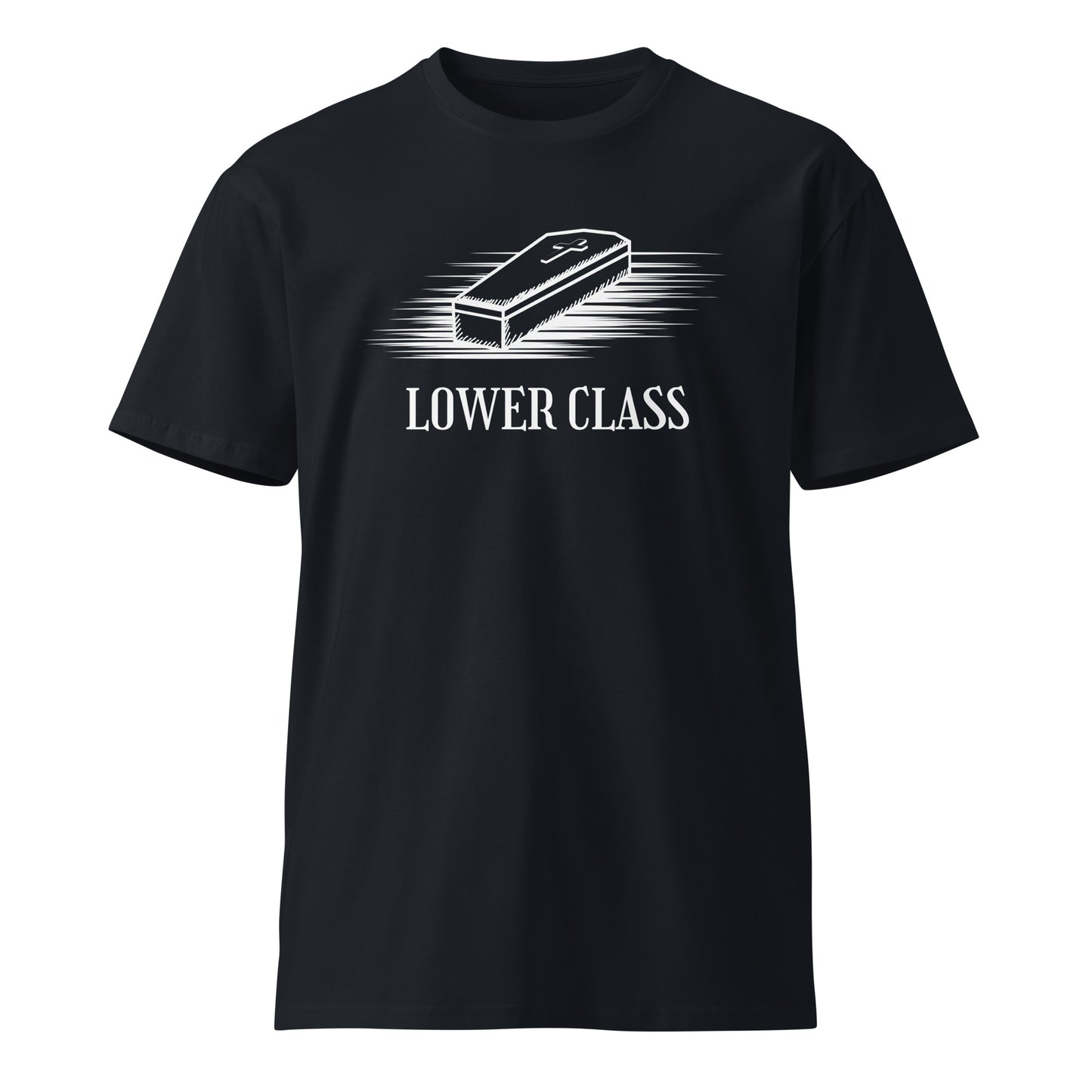 Lower Class Unisex premium t-shirt